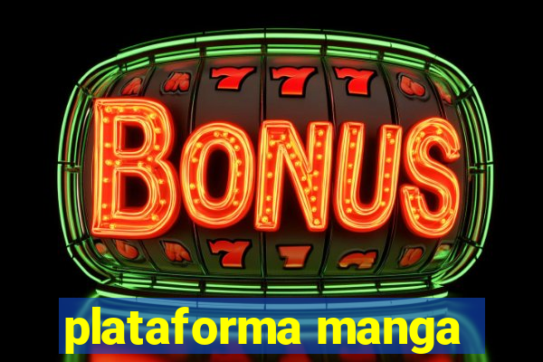 plataforma manga